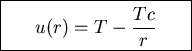 \fbox{\parbox{4cm}{
\begin{displaymath}u(r)=T-\frac{Tc}{r}\end{displaymath}
}}