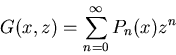 \begin{displaymath}G( x,z)=\sum_{n=0}^\infty P_n(x)z^n\end{displaymath}