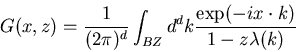 \begin{displaymath}G( x,z)=\frac{1}{(2\pi)^d}\int_{BZ}d^dk\frac{\exp(- ix\cdot k)}
{1-z\lambda(k)}\end{displaymath}