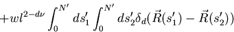 \begin{displaymath}+wl^{2-d\nu}\int_0^{N'}ds'_1\int_0^{N'}ds'_2\delta_d(\vec{R}(s'_1)-\vec{R}(s'_2))\end{displaymath}