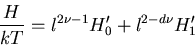 \begin{displaymath}\frac{H}{kT}=l^{2\nu-1}H_0'+l^{2-d\nu}H_1'\end{displaymath}